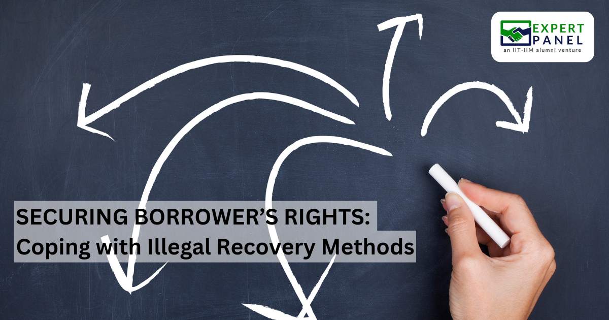 Securing Borrowers' Rights: Coping with Illegal Recovery Methods